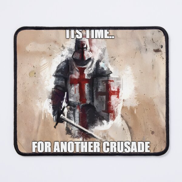 Item preview, It's time for another crusade designed and sold by Geek Gallery Studio.