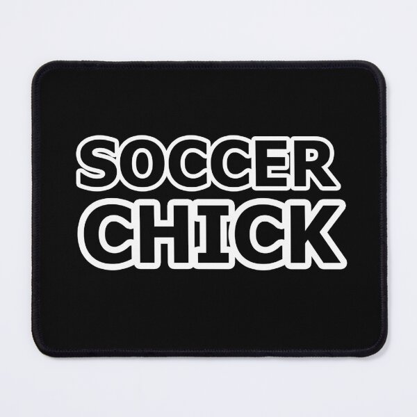 Item preview, Soccer Chick - Name For a Female Fan or Female Soccer Player designed and sold by Beachy.