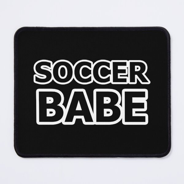 Item preview, Soccer Babe - Name For a Female Fan or Female Soccer Player designed and sold by Beachy.