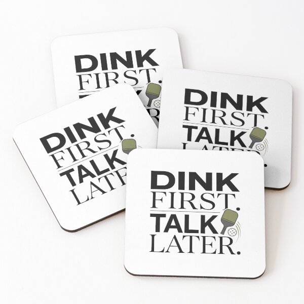 Item preview, Dink First Talk Later  designed and sold by ERVNR.
