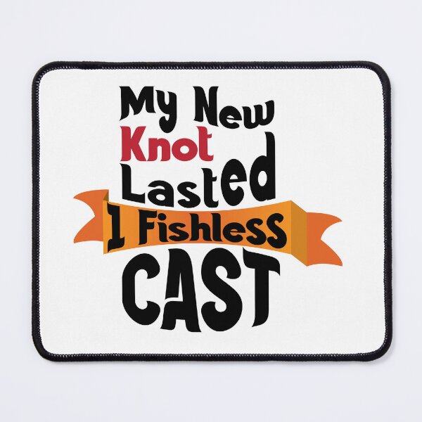 Item preview, My New Knot lasted 1 Fishless CAST text illustration. designed and sold by Art-Horizon.