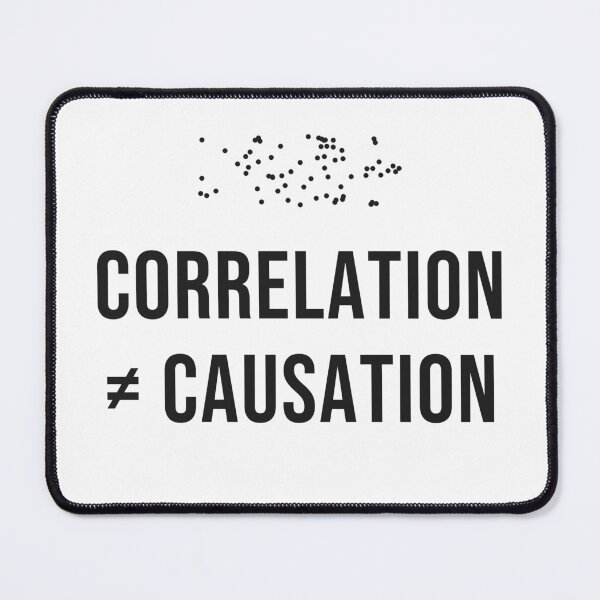 Item preview, Correlation Does Not Imply Causation Stats Humor designed and sold by Significant-Figures.