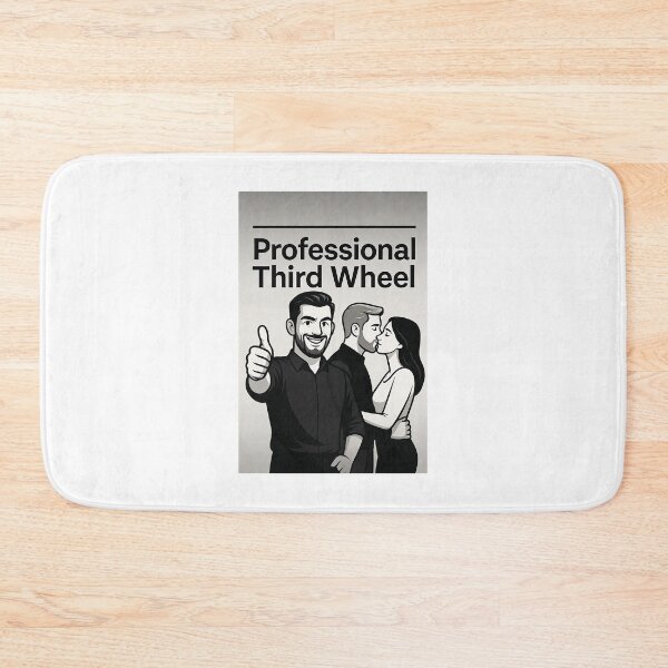 Item preview, Professional Third Wheel designed and sold by FatCatStudios.