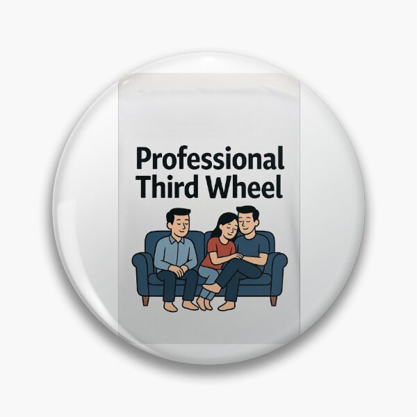 Item preview, Professional Third Wheel designed and sold by FatCatStudios.