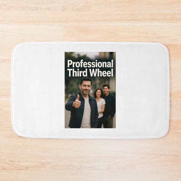 Item preview, Professional Third Wheel designed and sold by FatCatStudios.
