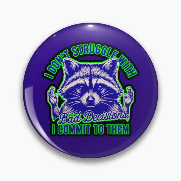 Item preview, I Dont Struggle With Bad Decisions I Commit To Them  designed and sold by WoodburyLake.