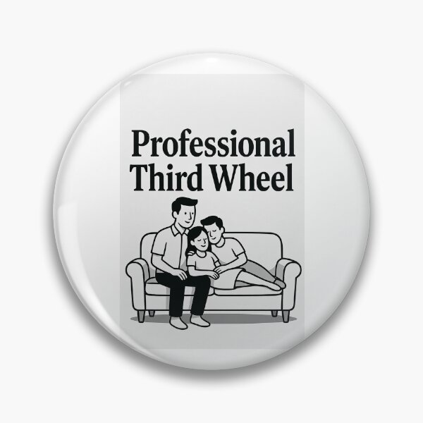 Item preview, Professional Third Wheel designed and sold by FatCatStudios.