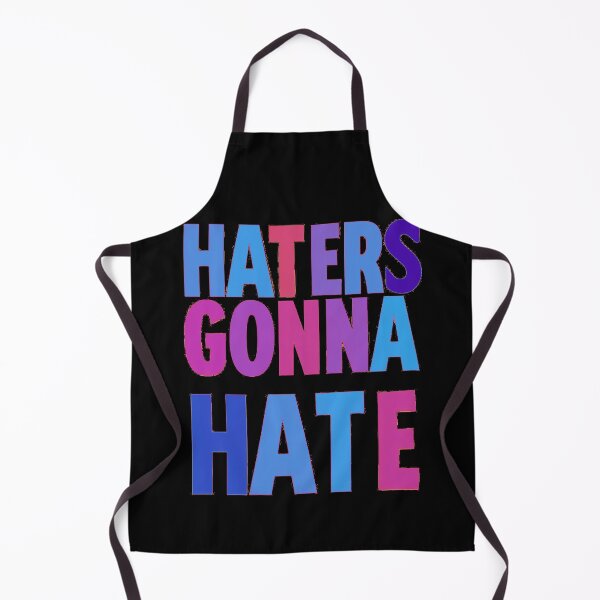 Item preview, Haters Gonna Hate designed and sold by Stefrait-7.