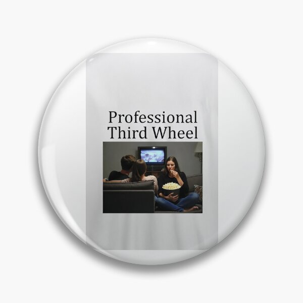 Item preview, Professional Third Wheel designed and sold by FatCatStudios.