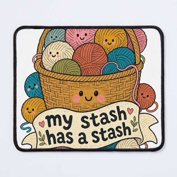 Item preview, My Stash Has a Stash designed and sold by VisualArtsOasis.