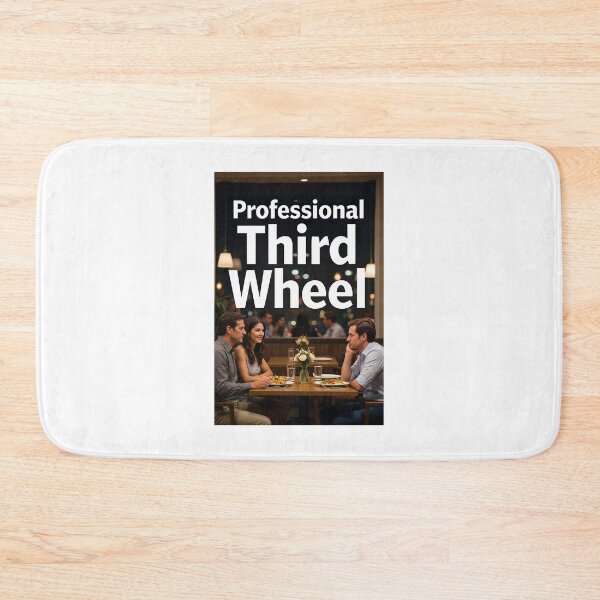 Item preview, Professional Third Wheel designed and sold by FatCatStudios.