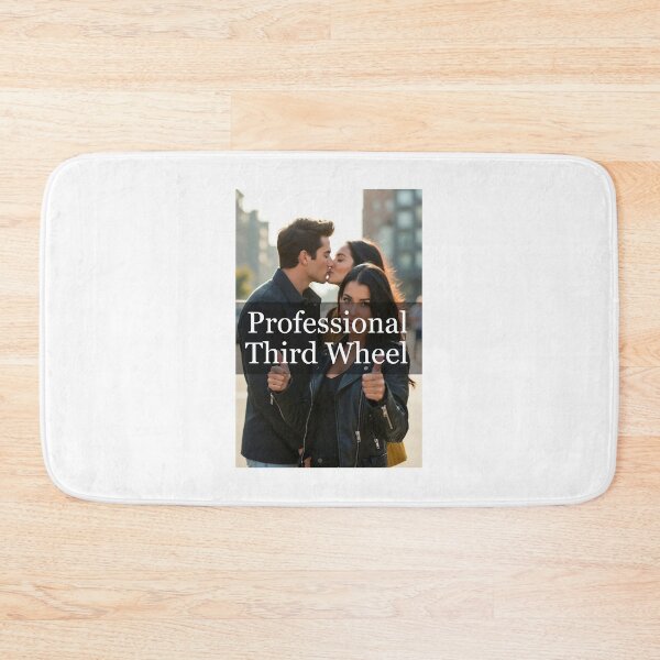 Item preview, Professional Third Wheel designed and sold by FatCatStudios.