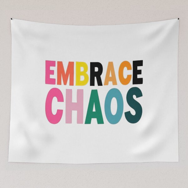 Item preview, Embrace chaos designed and sold by Stefrait-7.