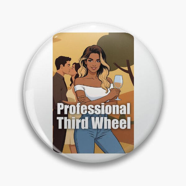 Item preview, Professional Third Wheel designed and sold by FatCatStudios.