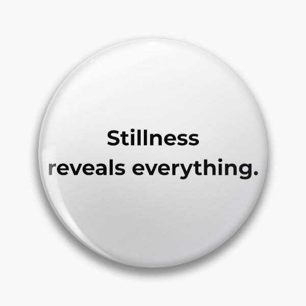 Item preview, Stillness reveals everything. designed and sold by MPSTUDIOPL.