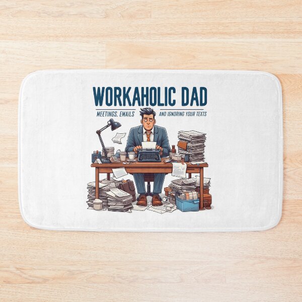 Item preview, Workaholic Dad Meetings Emails and Ignoring Texts designed and sold by grenithh.