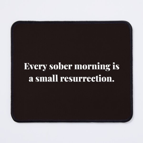 Item preview, Every sober morning is a small resurrection. | ReDefined Mission designed and sold by Redefined Mission’s Official Merchandise .