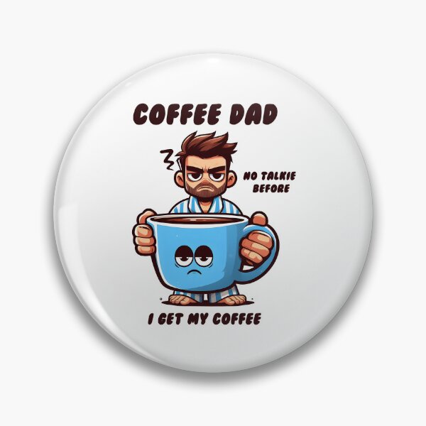 Item preview, Coffee Dad No Talkie Before Coffee designed and sold by grenithh.