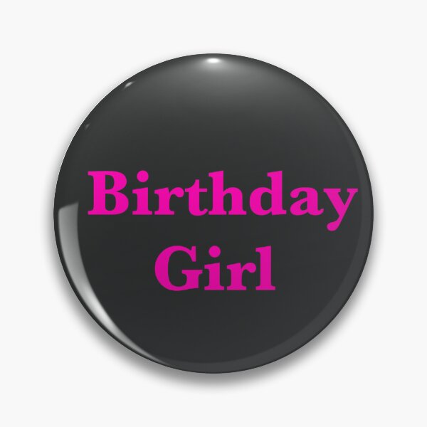 Item preview, Birthday Girl designed and sold by BlueGhosts.