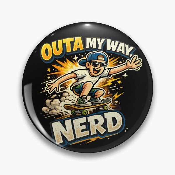 Item preview, Outa My Way Nerd  Funny Skateboard Sarcasm Humor designed and sold by Cree8if.