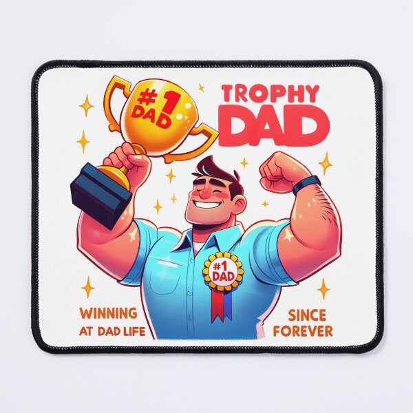 Item preview, Trophy Dad Winning Since Forever designed and sold by grenithh.