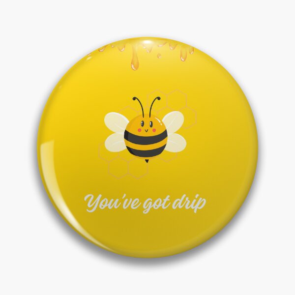 Artikelvorschau, You've Got Drip ft. Bee entworfen und verkauft von dreamhatchh.