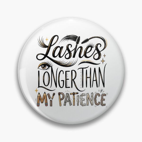 Item preview, Lashes Longer Than My Patience designed and sold by grenithh.