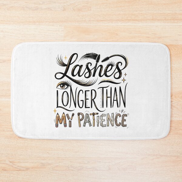 Item preview, Lashes Longer Than My Patience designed and sold by grenithh.