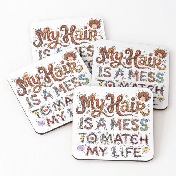 Item preview, My Hair Is A Mess Match My Life designed and sold by grenithh.