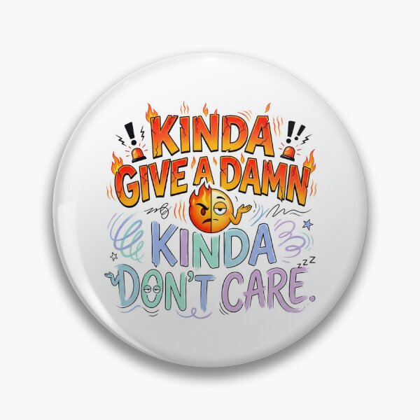 Item preview, Kinda Don't Care designed and sold by grenithh.