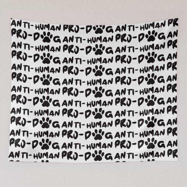 Item preview, Anti-Human Pro-Dog designed and sold by inphocus.
