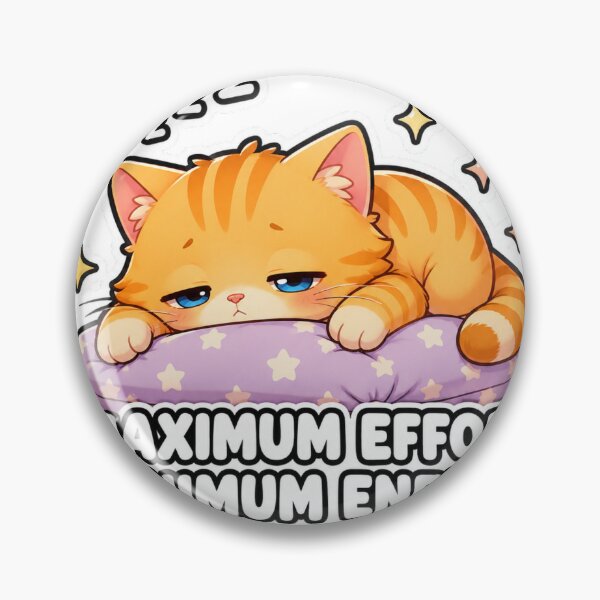 Item preview, Maximum Effort Minimum Energy Funny Lazy Cat Meme Sticker designed and sold by MoodyMeows.