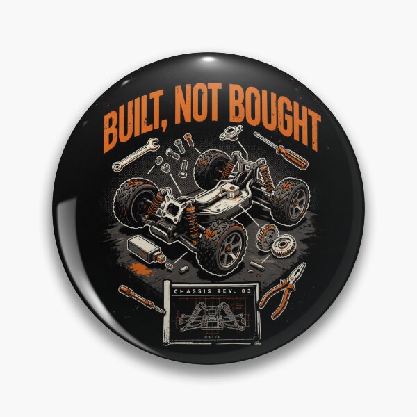 Item preview, Built, Not Bought, RC Car Builder,| DIY RC Racing & Garage designed and sold by No Excuses Supply.