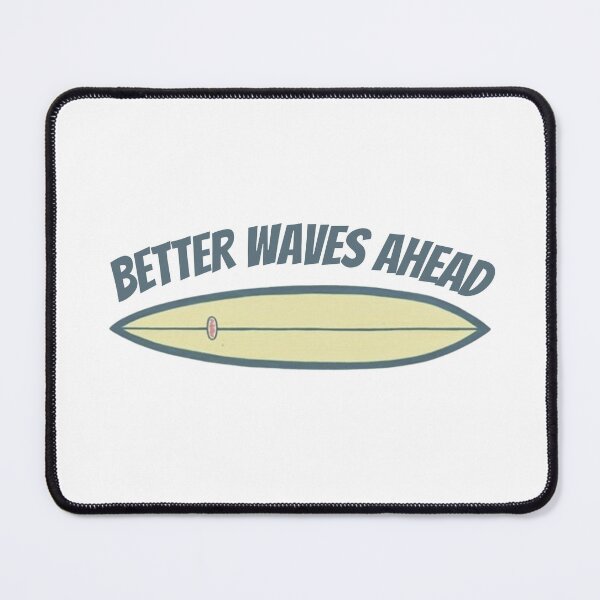 Item preview, Better Waves Ahead Sticker | Surfboard Sticker | Beach & Surf Aesthetic | Coastal Vinyl Decal designed and sold by sophiebeckham13.