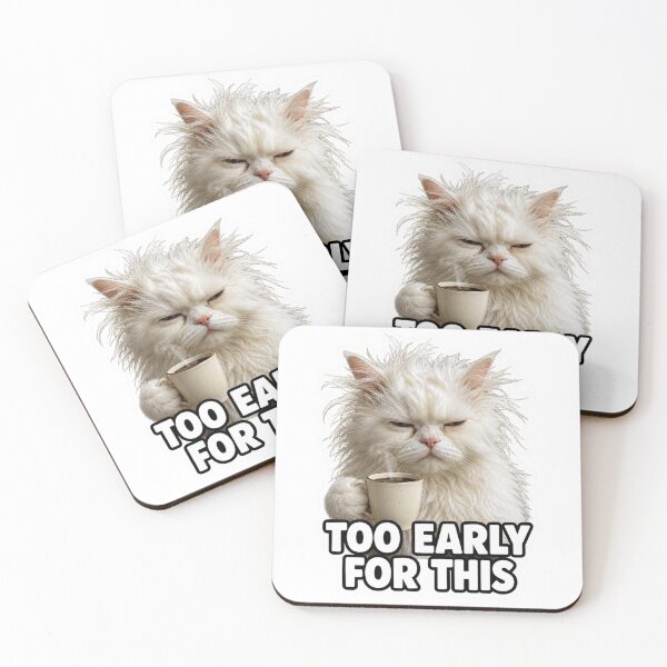 Item preview, Too Early For This Funny Grumpy Morning Cat Meme designed and sold by MoodyMeows.