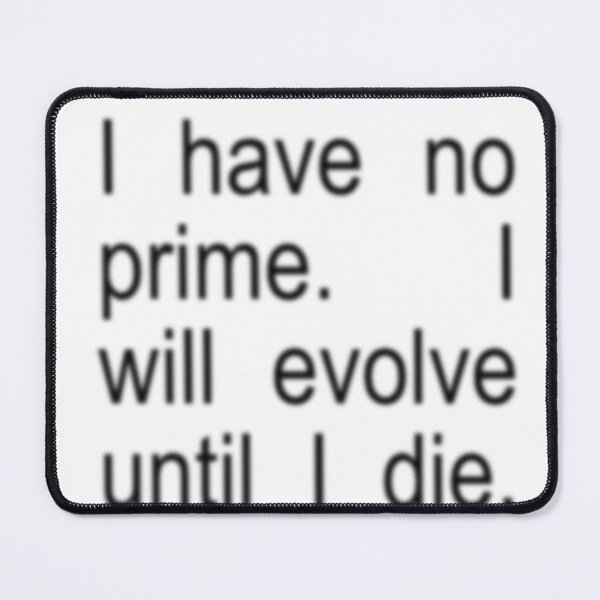 Item preview, I have no prime  designed and sold by alleycatt111.
