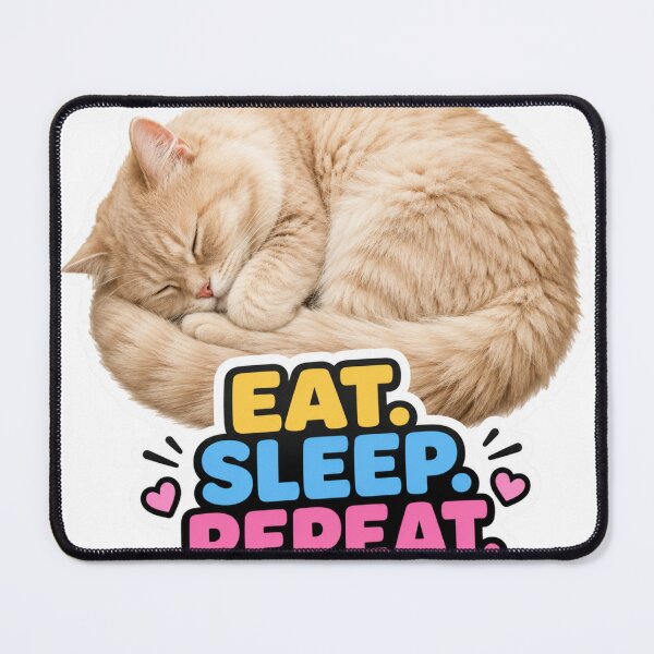 Item preview, Eat Sleep Repeat Funny Cute Lazy Cat Meme designed and sold by MoodyMeows.