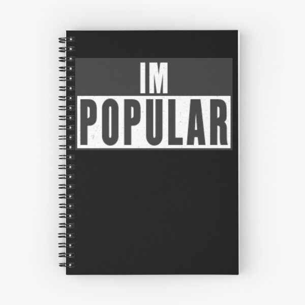 Item preview, IM POPULAR Funny Sarcastic Popularity Statement designed and sold by Flirt-Teez.