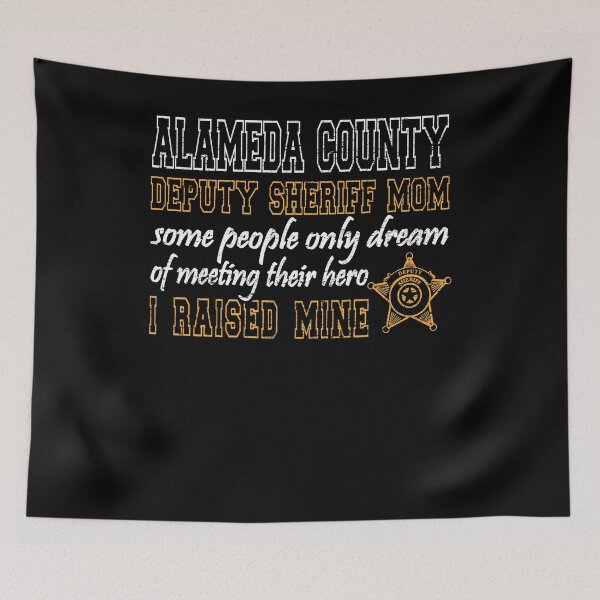 Artikelvorschau, Alameda County Kalifornien Stellvertretender Sheriff Shirt Mama Geschenke entworfen und verkauft von shoppzee.