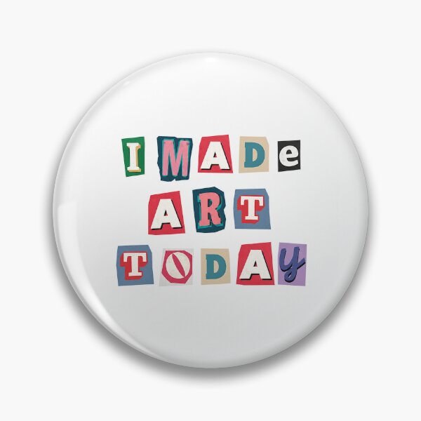 Item preview, I Made Art Today designed and sold by ThatCoolArtTeacher.