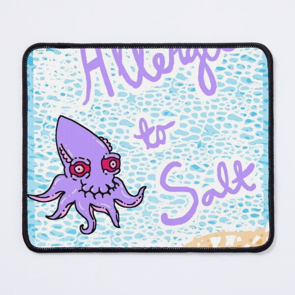 Item preview, Allergic To Salt Squid Humor Print designed and sold by NZLBEL.