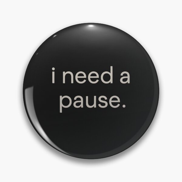 Item preview, I Need A Pause Calm Minimal Aesthetic Quote designed and sold by GreatArtista.