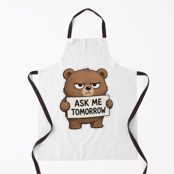Item preview, Grumpy Bear Ask Me Tomorrow designed and sold by Owcomm.