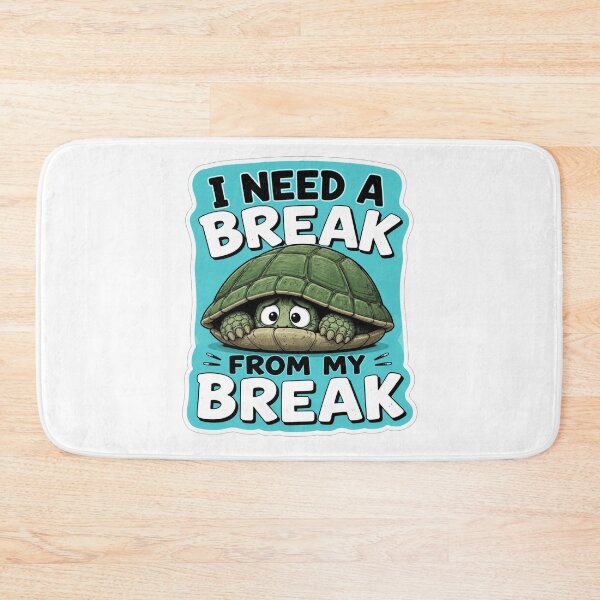 Item preview, I Need A Break From My Break designed and sold by Owcomm.