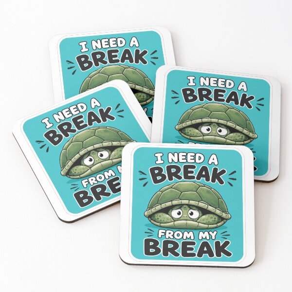Item preview, I Need A Break From My Break designed and sold by Owcomm.