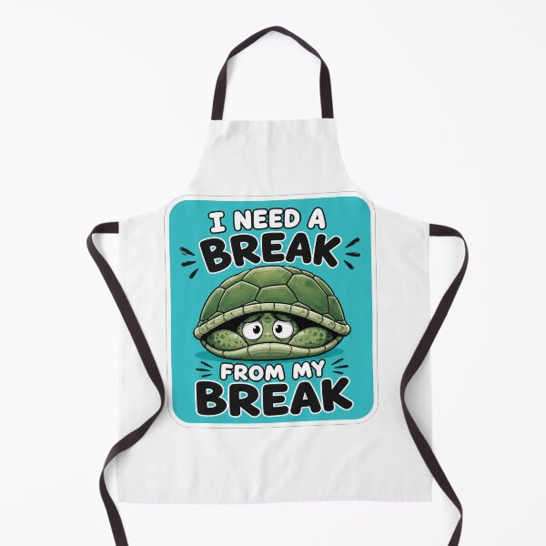Item preview, I Need A Break From My Break designed and sold by Owcomm.