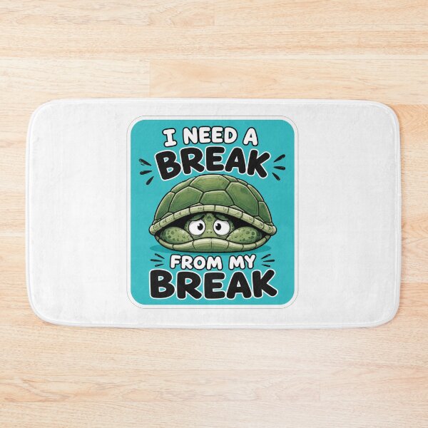 Item preview, I Need A Break From My Break designed and sold by Owcomm.