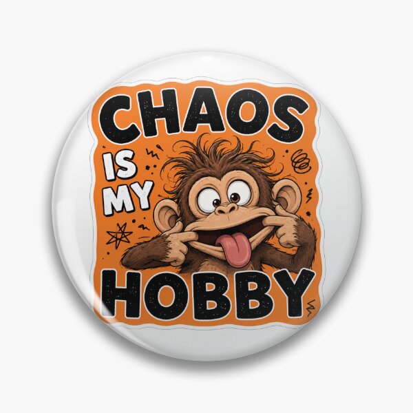Item preview, Chaos Is My Hobby Monkey designed and sold by Owcomm.