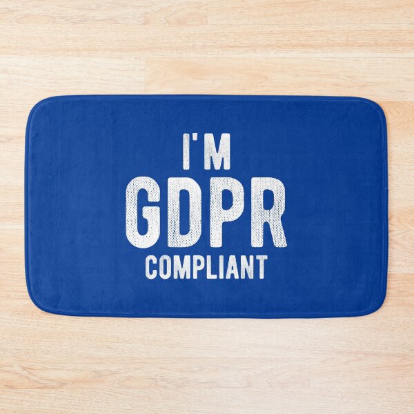 Item preview, I'm GDPR compliant - General Data Protection Regulation #6 designed and sold by SalahBlt.