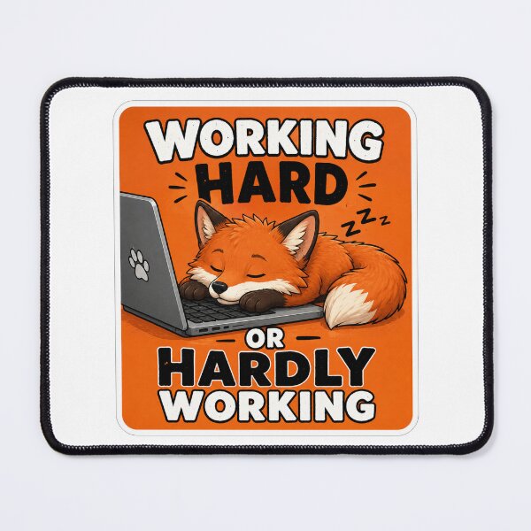 Item preview, Working Hard or Hardly Working Sleeping Fox designed and sold by Owcomm.
